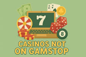 Exploring Gambling Sites Not Registered With GamStop
